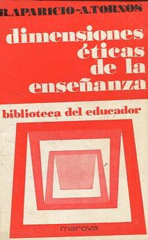 DIMENSIONES ETICAS DE LA ENSEÑANZA.