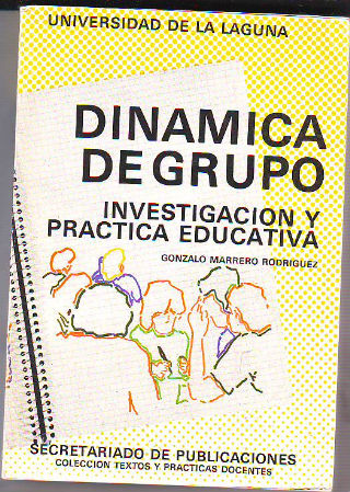 DINAMICA DEL GRUPO ESCOLAR INVESTIGACION Y TECNICA.