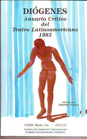 DIÓGENES. ANUARIO CRÍTICO DEL TEATRO LATINOAMERICANO 1985.