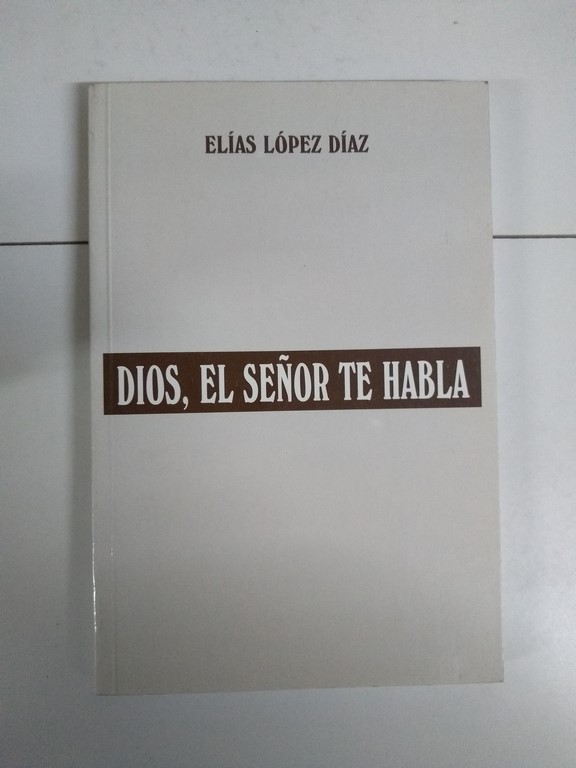 Dios, El Señor te habla