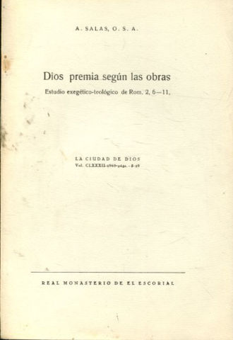 DIOS PREMIA SEGÚN LAS OBRAS. ESTUDIO EXEGETICO-TEOLOGICO DE ROM. 2, 6-11.