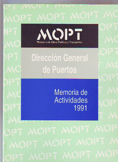 DIRECCION GENERAL DE PUERTOS. MEMORIA DE ACTIVIDADES 1991.