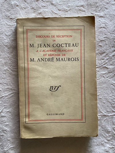 Discours de Réception de M. Jean Cocteau a L´Académie français et réspomse de M. André Maurois