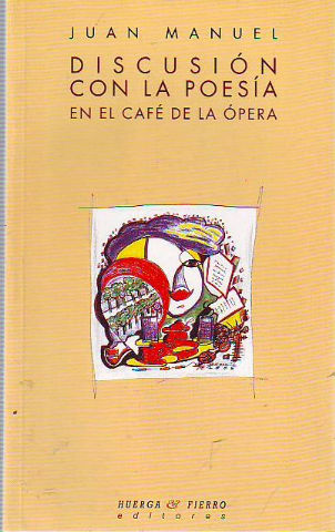 DISCUSION CON LA POESIA EN EL CAFÉ DE LA OPERA.