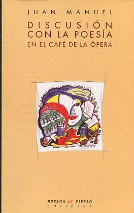 DISCUSION CON LA POESIA EN EL CAFÉ DE LA OPERA.