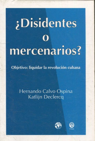 DISIDENTES O MERCENARIOS