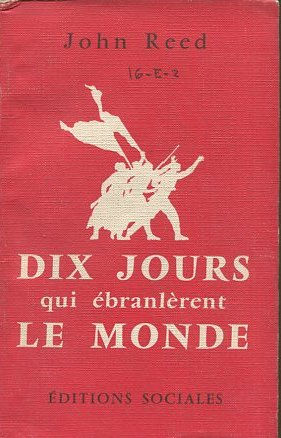 DIX JOURS QUE EBRANLERENT LE MONDE.