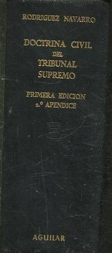 DOCTRINA CIVIL  DEL TRIBUNAL SUPREMO. APENDICE II A LA 1º. EDICION.