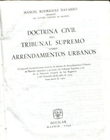 DOCTRINA CIVIL DEL TRIBUNAL SUPREMO SOBRE ARRENDAMIENTOS URBANOS.