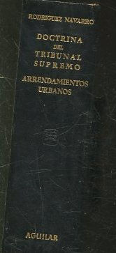 DOCTRINA CIVIL DEL TRIBUNAL SUPREMO SOBRE ARRENDAMIENTOS URBANOS.