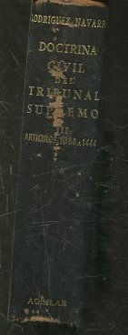 DOCTRINA CIVIL DEL TRIBUNAL SUPREMO. TOMO III ARTICULOS 1.088 a 1.444.