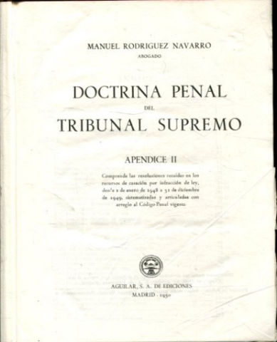 DOCTRINA PENAL DEL TRIBUNAL SUPREMO. APENDICE II: AÑOS 1948 A 1949..