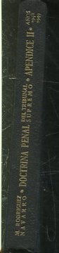 DOCTRINA PENAL DEL TRIBUNAL SUPREMO. APENDICE II. COMPRENDE LAS RESOLUCIONES RECAIDAS EN LOS RECURSOS DE CASACION POR INFRACCION DE LEY, DESDE 1 DE ENERO DE 1948 a 31 de DICIEMBRE DE 1949, SISTEMATIZADAS Y ARTICULADAS CON ARREGLO AL CODIGO PENAL VIGENTE