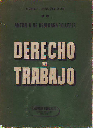 DOCTRINA Y LEGISLACION SOCIAL VOL.II: DERECHO DEL TRABAJO.