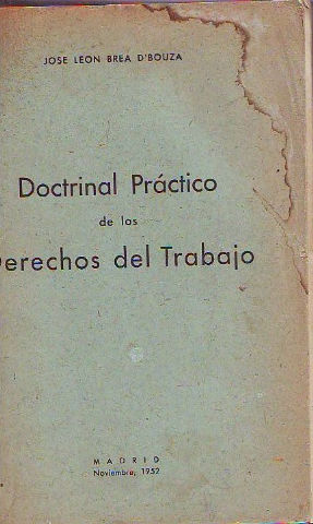 DOCTRINAL PRÁCTICO DE LOS DERECHOS DEL TRABAJO.