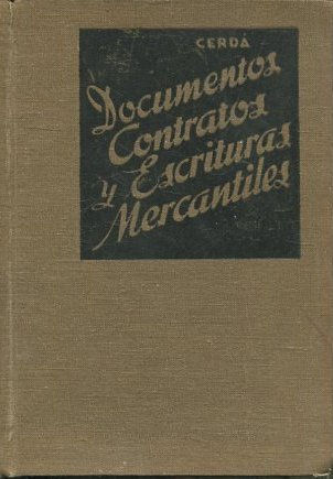 DOCUMENTOS, CONTRATOS Y ESCRITURAS MERCANTILES.