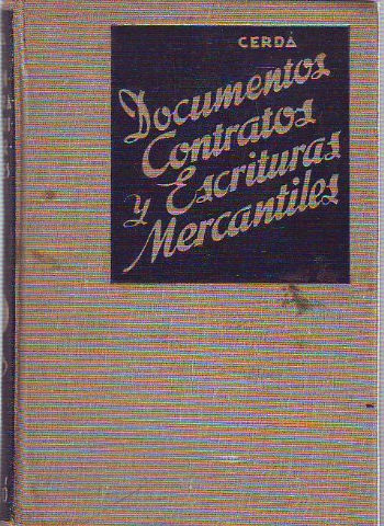 DOCUMENTOS, CONTRATOS Y ESCRITURAS MERCANTILES.