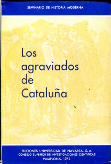 DOCUMENTOS DEL REINADO DE FERNANDO VII. TOMO VIII: LOS AGRAVIADOS DE CATALUÑA. VOLUMEN IV.