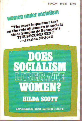 DOES SOCIALISM LIBERATE WOMEN? EXPERIENCES FROM EASTERN EUROPE.