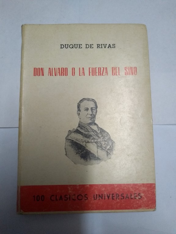 Don Álvaro o la fuerza del sino