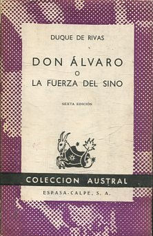 DON ALVARO O LA FUERZA DEL SINO.