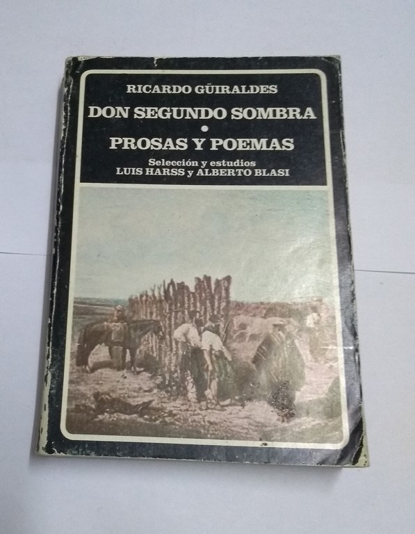 Don Segundo Sombra. Prosa y Poemas