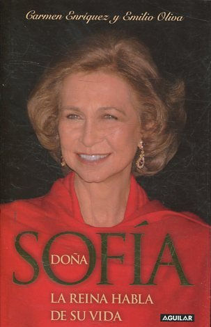 DOÑA SOFIA. LA REINA HABLA DE SU VIDA.