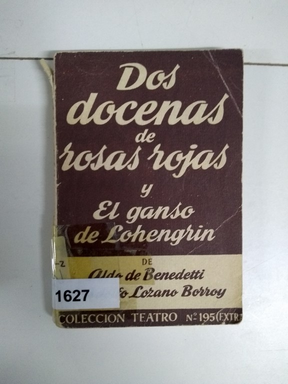 Dos docenas de rosas rojas y El ganso de Lohengrin