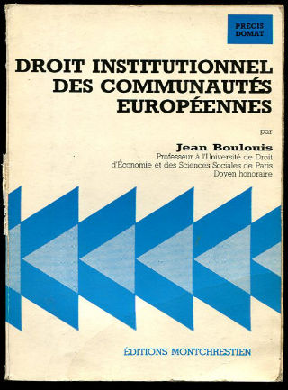 DROIT INSTITUTIONEL DES COMMUNAUTÉS EUROPÉENNES.