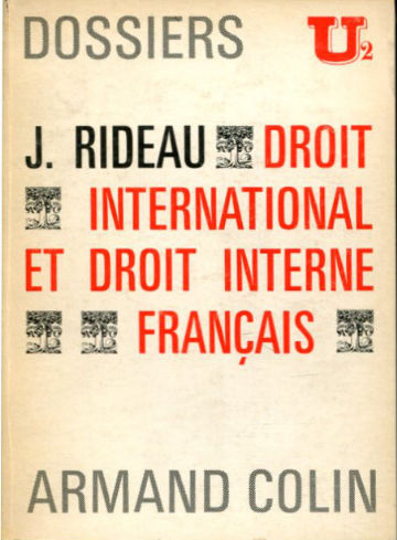 DROIT INTERNATIONAL ET DROIT INTERNE FRANCAIS.