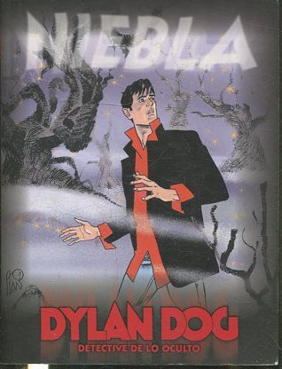 DYLAN DOG DETECTIVE DE LO OCULTO. NIEBLA.