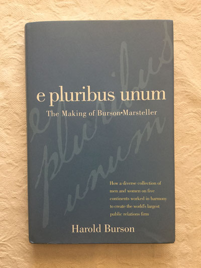 E pluribus unum. The Making of Burson-Marsteller