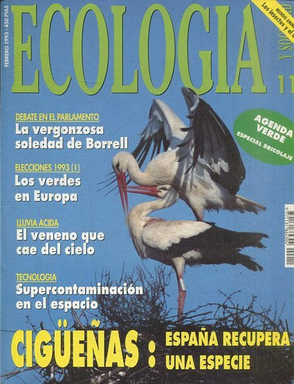 ECOLOGIA Y SOCIEDAD FEBRERO 1993, Nº 11. CIGUEÑAS: ESPAÑA RECUPERA UNA ESPECIE.