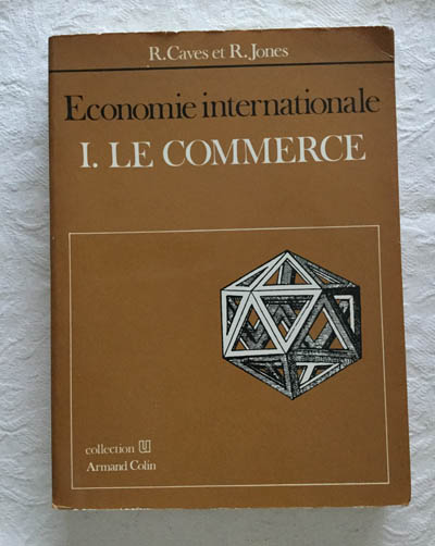 Economie internationale. I. Le commerce