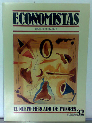 ECONOMISTAS. NUMERO 32: EL NUEVO MERCADO DE VALORES.