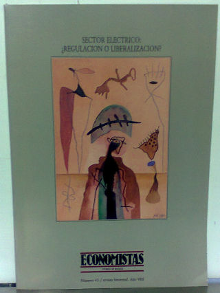 ECONOMISTAS. NUMERO 43: SECTOR ELECTRICO: ¿REGULARIZACION O LIBERALIZACION?
