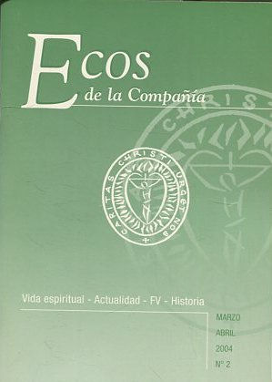 ECOS DE LA COMPAÑÍA. VIDA ESPIRITUAL- ACTUALIDAD-FV-HISTORIA. Nº2.