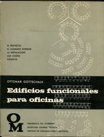 EDIFICIOS FUNCIONALES PARA OFICINAS. EL PROYECTO, EL ACABADO INTERIOR, LA INSTALACION, LOS COSTES, EJEMPLOS.