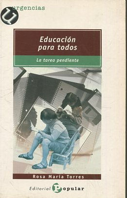 EDUCACION PARA TODOS. LA TAREA PENDIENTE.