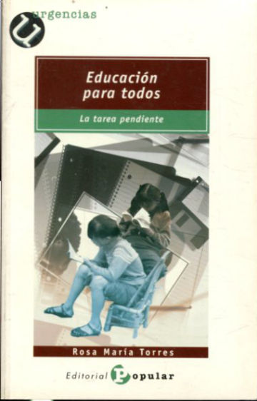 EDUCACION PARA TODOS: LA TAREA PENDIENTE.