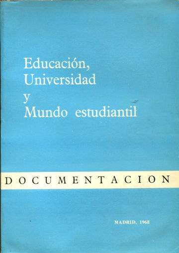 EDUCACION, UNIVERSIDAD Y MUNDO ESTUDIANTIL.