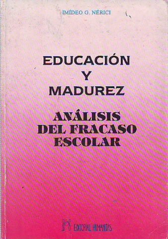 EDUCACIÓN Y MADUREZ. ANÁLISIS DEL FRACASO ESCOLAR.