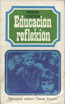 EDUCACION Y REFLEXION.