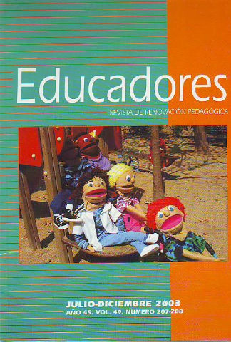 EDUCADORES. REVISTA DE RENOVACION PEDAGOGICA. AÑO 45. VOL. 49. NUM. 207-208.