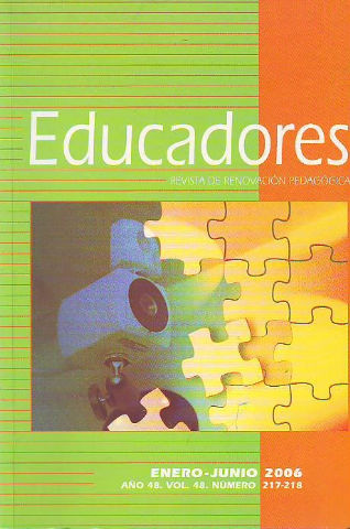 EDUCADORES. REVISTA DE RENOVACION PEDAGOGICA. AÑO 48. VOL. 48. NUM. 217-218.