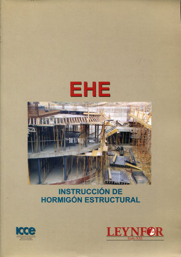 EHE. INSTRUCCIÓN DE HORMIGON ESTRUCTURAL.