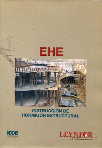 EHE. INSTRUCCIÓN DE HORMIGON ESTRUCTURAL.