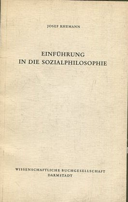 EINFUHRUNG IN DIE SOZIALPHILOSOPHIE.