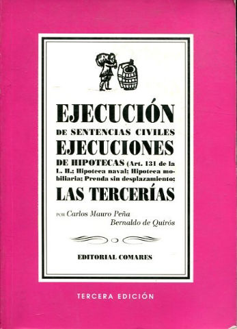 EJECUCION DE SENTENCIAS CIVILES. EJECUCIONES DE HIPOTECAS (EL ART. 131 DE LA  HIPOTECA NAVAL; HIPOTECA MOBILIARIA; PRENDA SIN DESPLAZAMIENTOS).