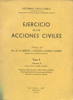 EJERCICIO DE LAS ACCIONES CIVILES. TOMO II, VOLUMENES I Y II.